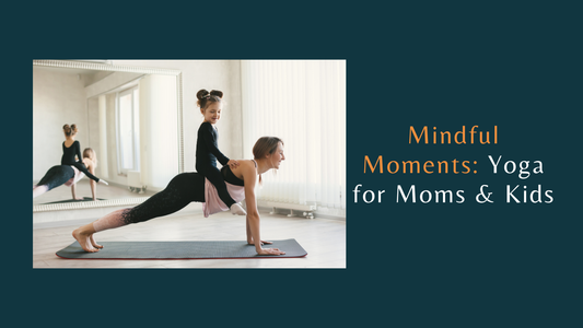 Yoga for Moms and Kids