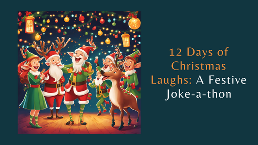12 Days of Christmas Laughs A Festive Joke-a-thon