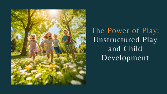 The Power of Play: Unstructured Play and Child Development