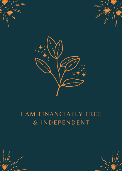 I am financially free and independent