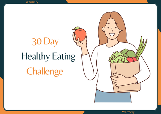 Warmery 30 Day Healthy Eating Challenge